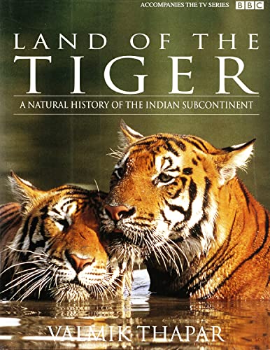 Imagen de archivo de Land of the Tiger: Natural History of the Indian Subcontinent a la venta por AwesomeBooks