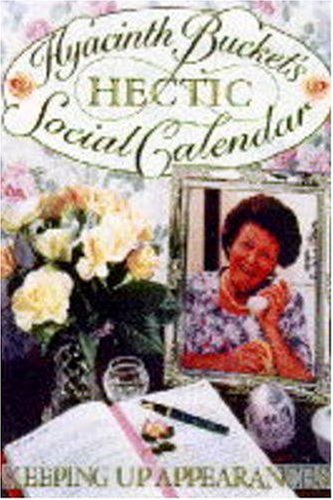 Imagen de archivo de Hyacinth Bucket's Hectic Social Calendar a la venta por Wonder Book