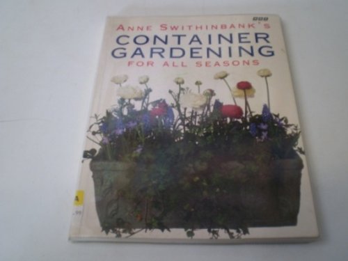 9780563371977: "Gardener's World" Container Gardening for All Seasons
