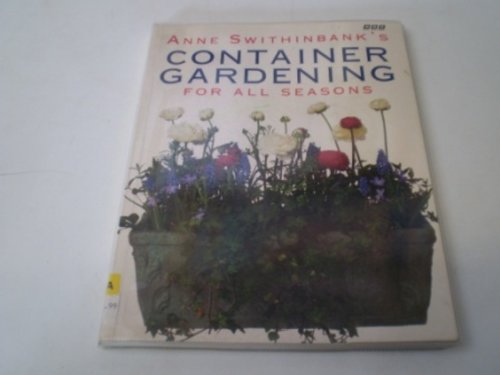 Stock image for Gardener's World" Container Gardening for All Seasons for sale by AwesomeBooks