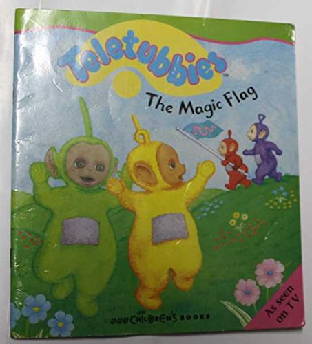 Stock image for Teletubbies and the Magic Flag for sale by Wonder Book