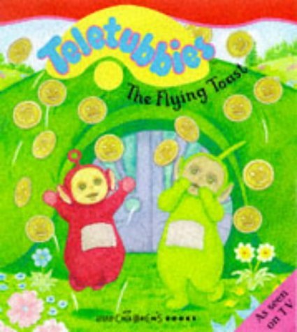 Stock image for Teletubbies : The Flying Toast (Teletubbies) for sale by ThriftBooks-Atlanta