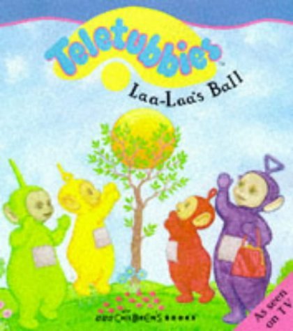 Stock image for " Teletubbies " : Laa-Laa's Ball (Teletubbies) for sale by HPB-Red