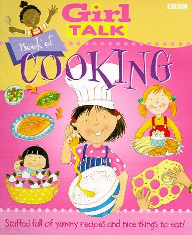 Stock image for Girl Talk- Book of Cooking(Pb) ("Girl Talk" S.) for sale by AwesomeBooks