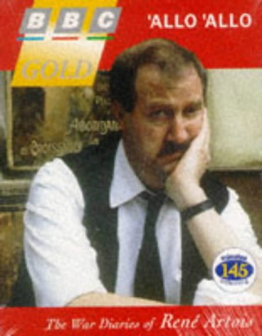 ' Allo 'allo: The War Diaries of Rene Artois (BBC Gold) (9780563381150) by Haselden, John; Kaye, Gordon