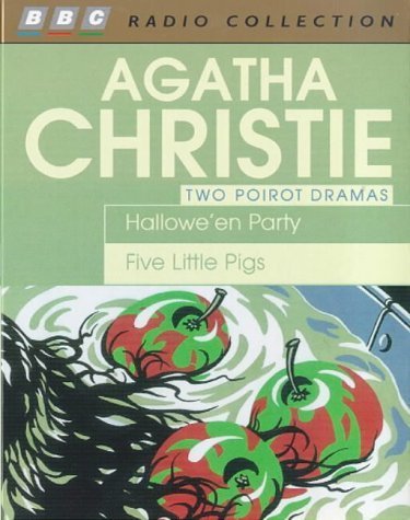 Hallowe'en Party / Five Little Pigs: Starring John Moffatt (BBC Radio Collection) (9780563381341) by Christie, Agatha