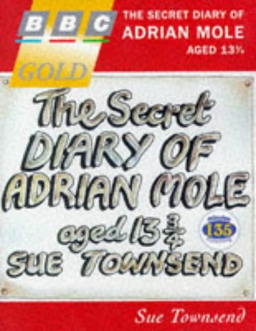 9780563381570: The Secret Diary of Adrian Mole Aged Thirteen and Three Quarters (BBC gold)