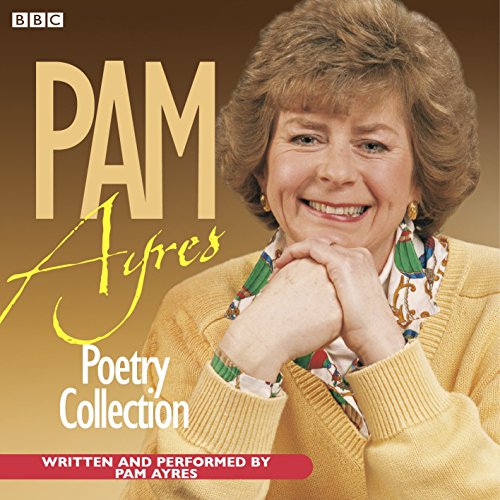 Stock image for The Pam Ayres Poetry Collection (BBC Radio Collection) for sale by WorldofBooks