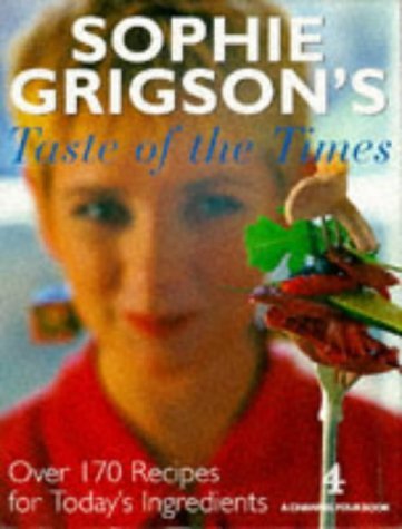 Stock image for Sophie Grigson's Taste of the Times for sale by WorldofBooks