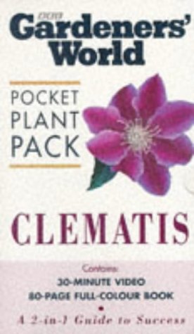 Clematis ("Gardeners' World" Pocket Plant Packs) (9780563383406) by Unknown Author