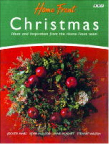 Imagen de archivo de "Home Front" Christmas: Ideas and Inspirations from the "Home Front" Team a la venta por Reuseabook