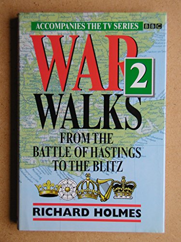 Beispielbild fr War Walks Two: From the Battle of Hastings to the Blitz zum Verkauf von Hourglass Books