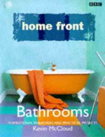 Beispielbild fr Home Front" Bathrooms: Practical Ideas with Designer Style zum Verkauf von WorldofBooks