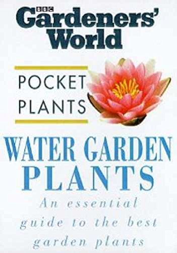 9780563384182: Water Garden Plants ("Gardeners' World" Pocket Plants S.)