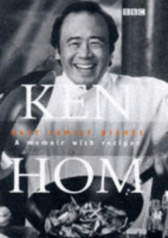 Stock image for Ken Hom's Easy Family Dishes: A Memoir with Recipes for sale by ThriftBooks-Atlanta