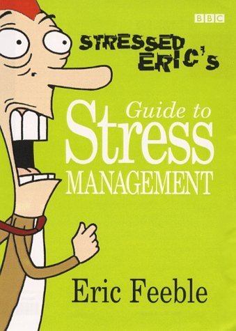 Beispielbild fr Stressed Eric's Guide to Stress Management zum Verkauf von WorldofBooks