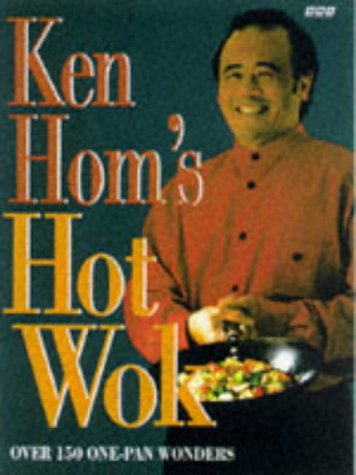 Imagen de archivo de Ken Hom's Hot Wok: Over 150 One-pan Wonders a la venta por WorldofBooks