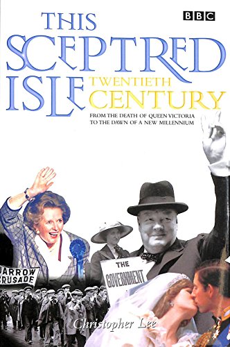 9780563384724: This Sceptred Isle Vol 2: The Twentieth Century