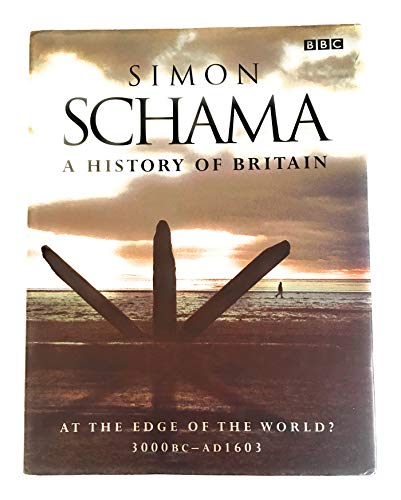 A History of Britain At The Edge of The World 3000BC - AD1603 SIGNED COPY