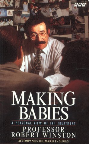 9780563387213: Making Babies: Personal View of IVF