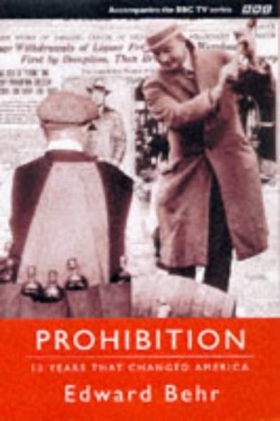 9780563387343: Prohibition: The 13 Years That Changed America