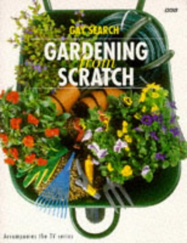 Stock image for Gardening from Scratch: v. 1 for sale by WorldofBooks