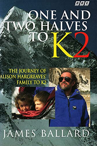 Stock image for One and Two Halves to K2 for sale by Wonder Book