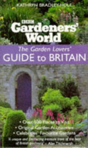 Beispielbild fr The Garden Lovers' Guide to Britain zum Verkauf von AwesomeBooks