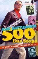Beispielbild fr 500 Bus Stops: A Guide to Stardom and Other Top Tips zum Verkauf von WorldofBooks