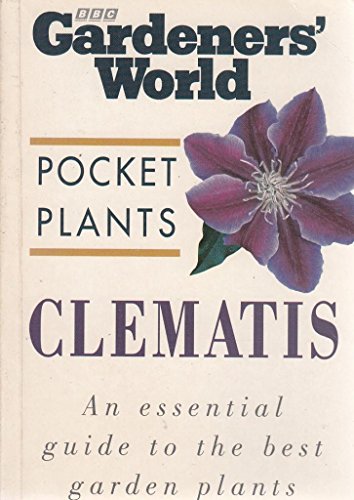 Stock image for Clematis ("Gardeners' World" Pocket Plants S.) for sale by WorldofBooks