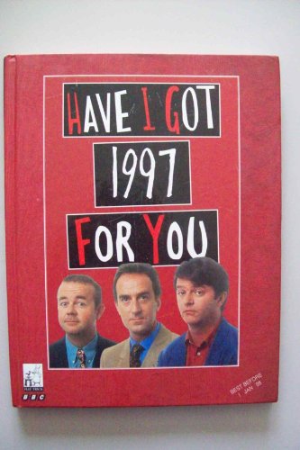 Imagen de archivo de Have I Got 1997 for You a la venta por AwesomeBooks