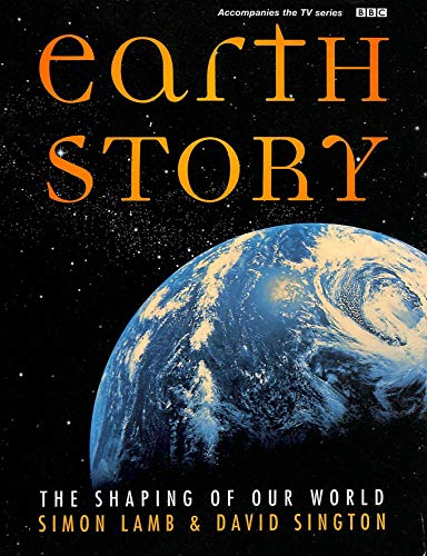 Imagen de archivo de Earth Story: The Shaping of Our World a la venta por AwesomeBooks