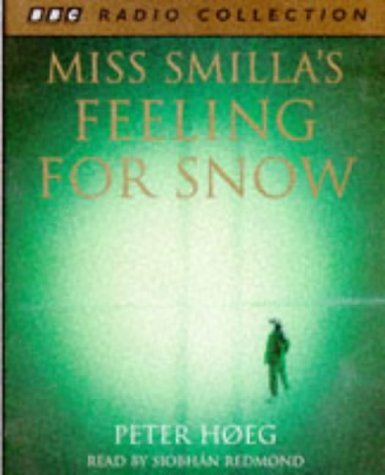 9780563388722: Miss Smilla's Feeling for Snow (BBC Radio Collection)