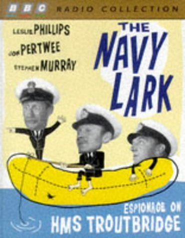 The Navy Lark 8: Starring Leslie Phillips, Jon Pertwee & Stephen Murray (BBC Radio Collection) (9780563389552) by [???]