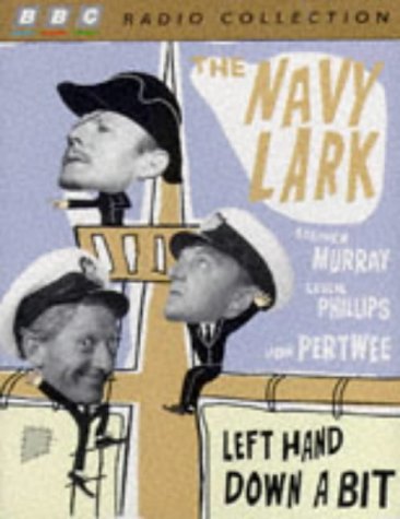 The Navy Lark Vol.7: Starring Leslie Phillips, Jon Pertwee & Stephen Murray (BBC Radio Collection) (9780563390244) by Wyman, Lawrie; Evans, George