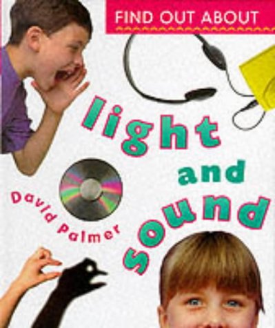 Beispielbild fr Light and Sound (Find Out About) zum Verkauf von AwesomeBooks