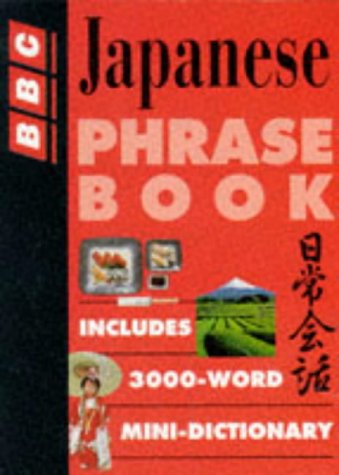 Japanese Phrase Book (BBC PHRASE BOOKS) (9780563399155) by Motoyoshi, Akiko