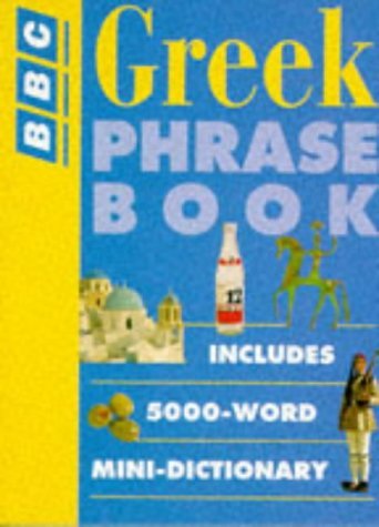 Imagen de archivo de Greek Phrase Book (BBC Phrase Book S.) a la venta por WorldofBooks