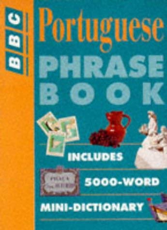 Beispielbild fr Portuguese Phrase Book (BBC Phrase Book S.) zum Verkauf von WorldofBooks