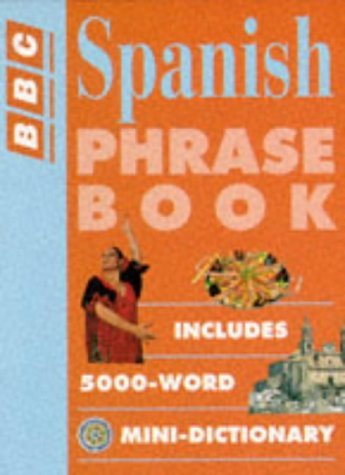 Beispielbild fr Spanish Phrase Book (BBC Phrase Book) zum Verkauf von Kennys Bookshop and Art Galleries Ltd.