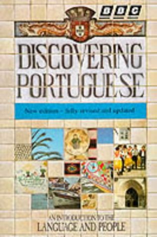 Beispielbild fr Discovering Portuguese:A BBC course in Portuguese for beginners:( AN INTRODUCTION TO THE LANGUAGE AND PEOPLE) zum Verkauf von WorldofBooks