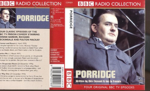 Porridge Starring Ronnie Barker, Richard Beckinsale & Fulton MacKay (9780563402183) by Dick Clement; Ian La Frenais