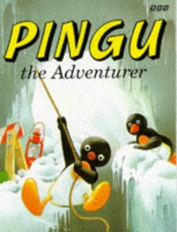 Stock image for Pingu the Adventurer for sale by Brit Books