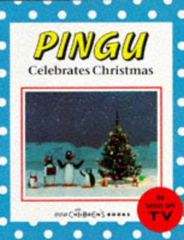 Stock image for Pingu Celebrates Christmas (Pingu) for sale by Greener Books