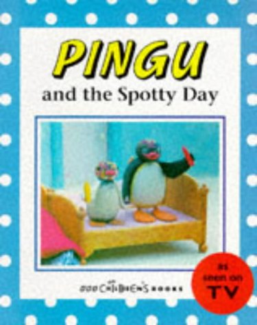 Stock image for Pingu and the Spotty Day for sale by Greener Books