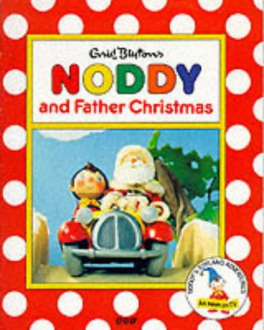 Beispielbild fr Noddy & Father Christmas(Pb) (Noddy's Toyland Adventures) zum Verkauf von AwesomeBooks