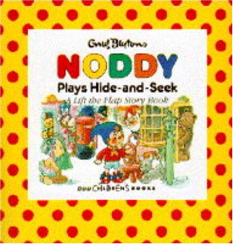 Imagen de archivo de Noddy Plays Hide-and-seek: a Lift-the-flap Story Book a la venta por Wonder Book