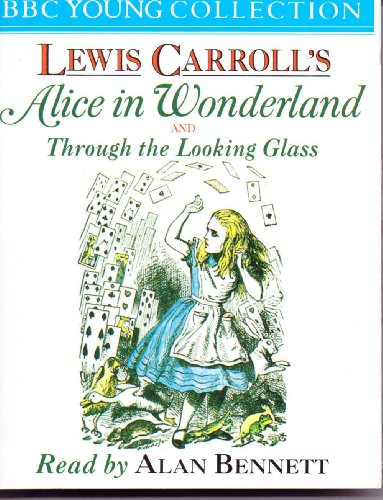 Alice in Wonderland and Through the Looking Glass (9780563407140) by Lewis Carroll