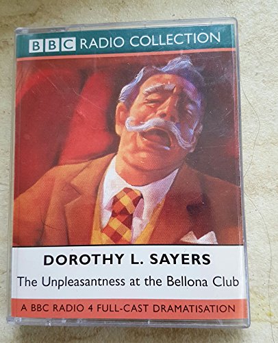 The Unpleasantness at the Bellona Club Starring Ian Carmichael (9780563409854) by Dorothy Sayers