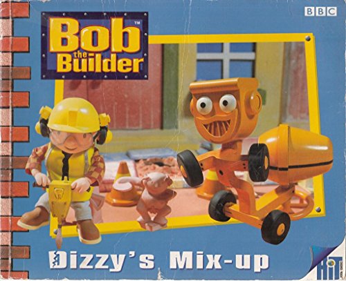 Stock image for Dizzy's Mix-Up: Bob the Builder (Bob the Builder Storybook S.) for sale by WorldofBooks
